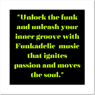 Unlock the funk and unleash your inner groove Posters and Art